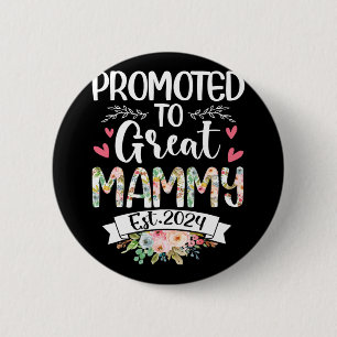 To Great Mammy Est 2024 Mothers Day 6 Cm Round Badge