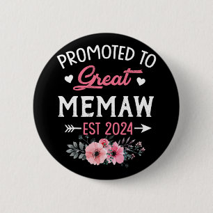 To Great Memaw Est 2024 Flower 6 Cm Round Badge