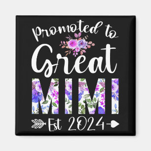 To Great Mimi Est 2024 Mothers Day Flower Magnet