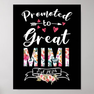 To Great Mimi Est 2024 Mothers Day Flower Poster