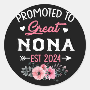 To Great Nona Est 2024 Flower Classic Round Sticker