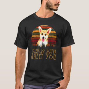 To Greet You Beat Friend Corgi T-Shirt