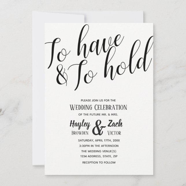 To Have And To Hold Calligraphy Wedding Invitation (Front)
