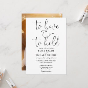 To Have And To Hold Photo Black And White Wedding Invitation