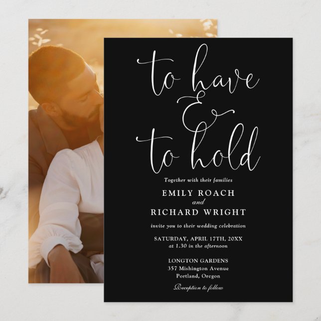 To Have And To Hold Photo Black And White Wedding Invitation (Front/Back)