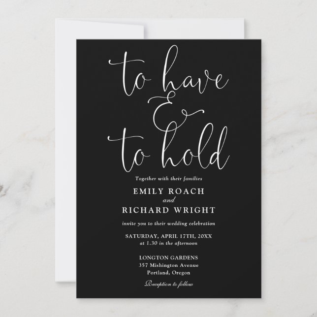 To Have And To Hold Script Black And White Wedding Invitation (Front)