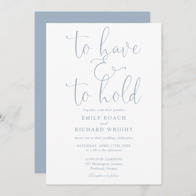 To Have And To Hold Script Dusty Blue Wedding Invitation (Front/Back)