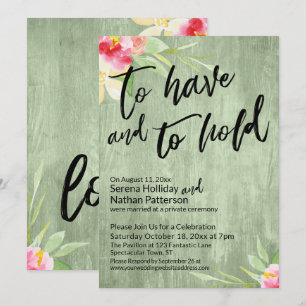 To Have and To Hold Watercolor Flowers Green Wood Invitation