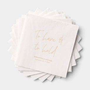 To Have and to Hold Wedding Vows Calligraphy Foil Napkins