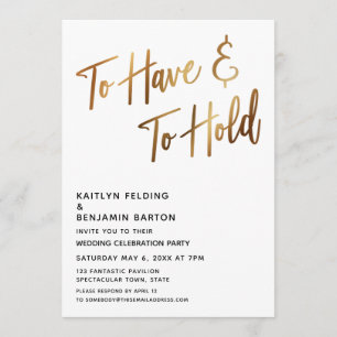 To Have & To Hold Minimal Gold Calligraphy Event Invitation