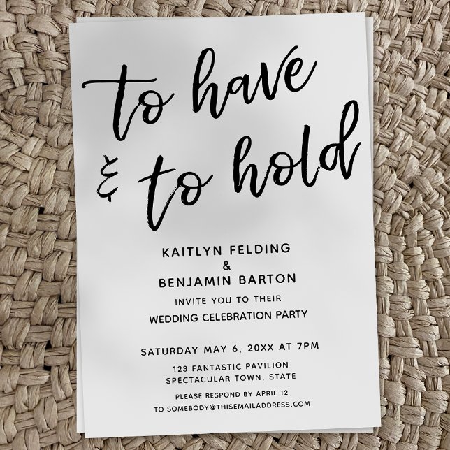 "To Have & To Hold" Modern Wedding Reception Invitation (Creator Uploaded)