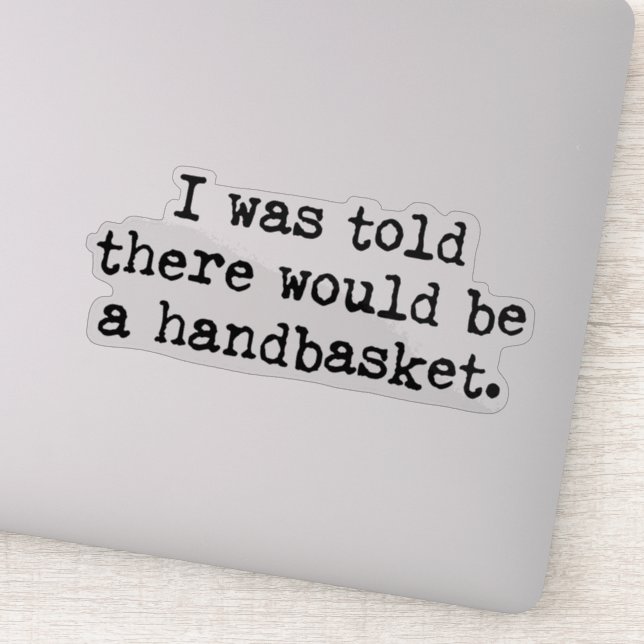 To Hell in a Handbasket Meme (Detail)