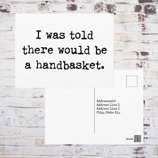 To Hell in a Handbasket Meme Postcard (Creator Uploaded)