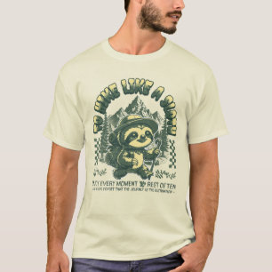 To Hike like a Sloth Funny Motivation Mountain T-Shirt