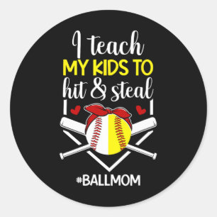 To Hit And Steal Ll Mom Sell Softll Mom Classic Round Sticker