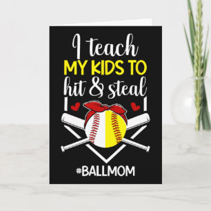 To Hit And Steal Ll Mum Sell Softll Mum Card
