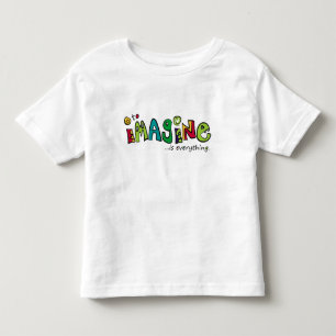 To Imagine is Everything Toddler T-Shirt