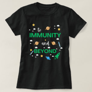 To Immunity And Beyond Shirt, Peds Nurse Shirt, Me T-Shirt
