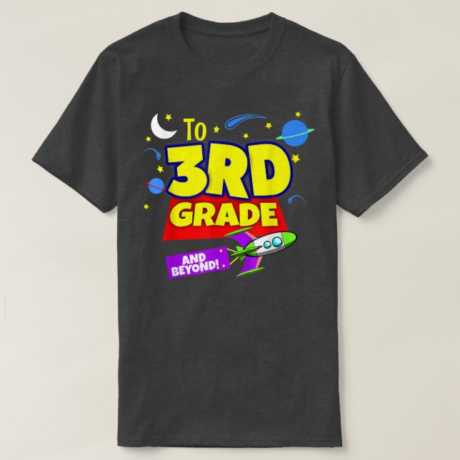 To Infinity And Beyond Back To School Third Grade  T-Shirt (Design Front)