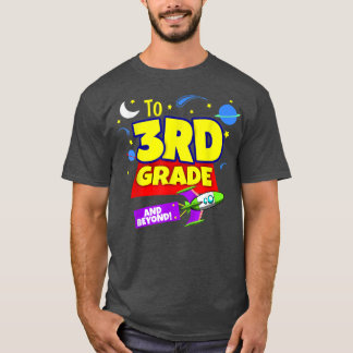 To Infinity And Beyond Back To School Third Grade  T-Shirt