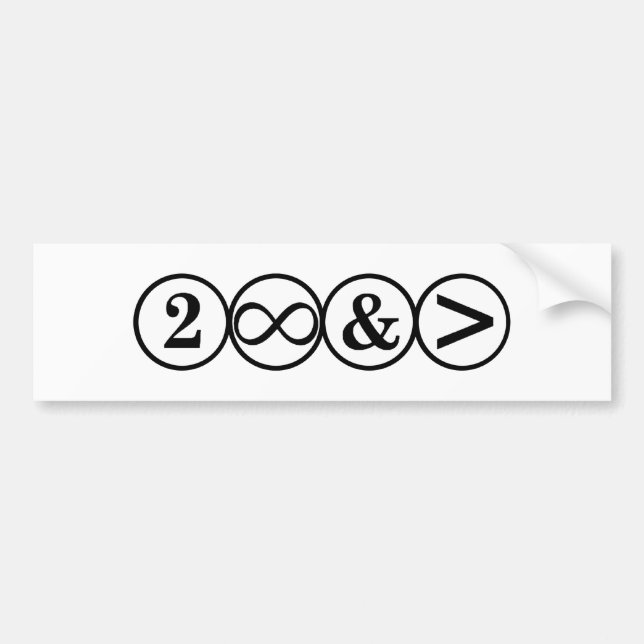To Infinity and Beyond Bumper Sticker (Front)