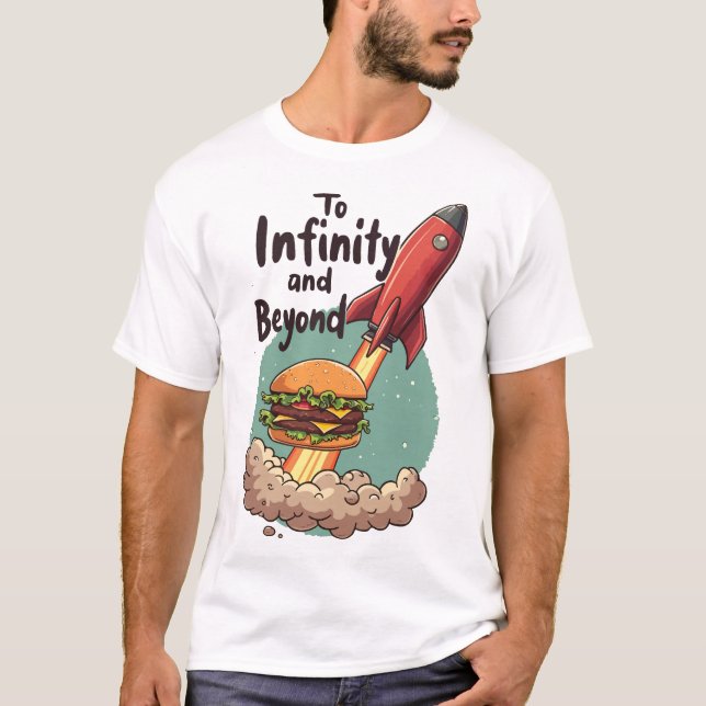 To Infinity and Beyond Burger T-Shirt (Front)