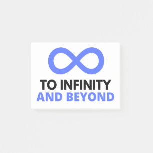 TO INFINITY AND BEYOND POST-IT NOTES