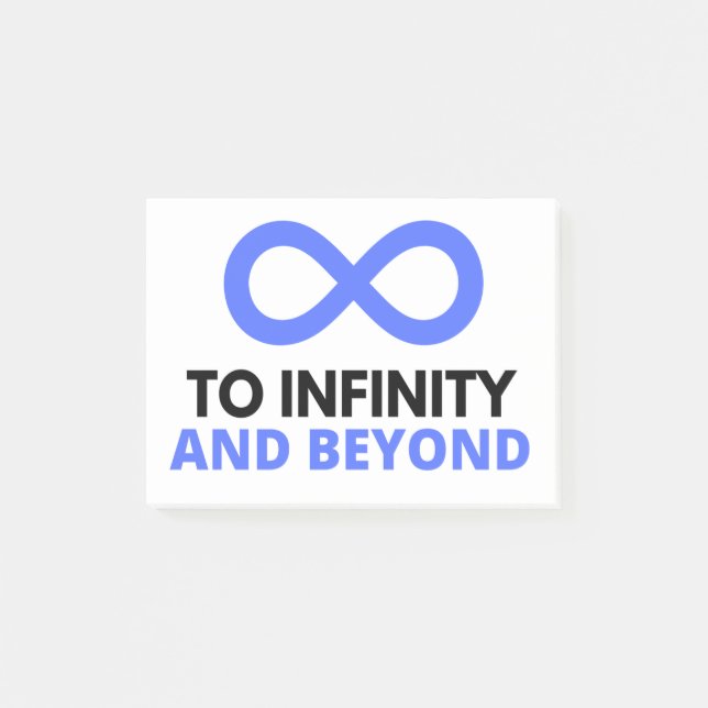TO INFINITY AND BEYOND POST-IT NOTES (Front)