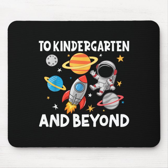 to Kindergarten and Beyond Astronaut Back to Mouse Pad (Front)