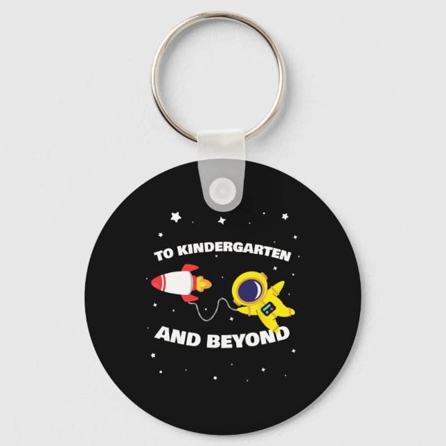 To Kindergarten And Beyond Astronaut Back To Schoo Key Ring (Front)