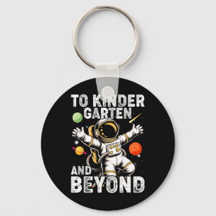To Kindergarten And Beyond Astronaut Back To Schoo Key Ring