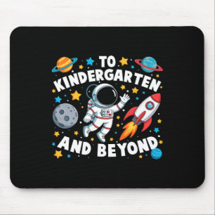 To Kindergarten And Beyond Astronaut Back To Schoo Mouse Pad