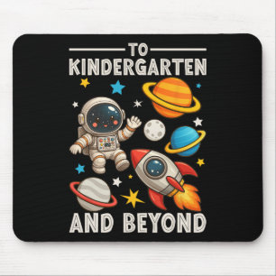 To Kindergarten And Beyond Astronaut Funny Back To Mouse Pad