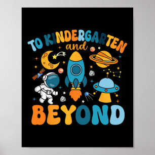 To Kindergarten And Beyond Back To School Teacher Poster