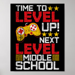 To Level Up Middle School Video Gamer Graduation Poster