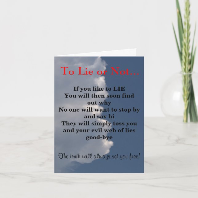 To Lie or Not Fluffy White Clouds  Card (Front)