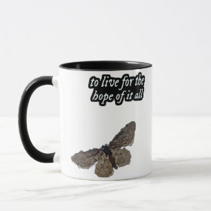 To Live For The Hope Of It All Chase Hope Butter Mug