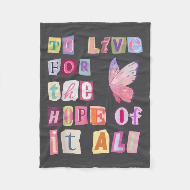 To Live For The Hope Of It Music  Fleece Blanket (Front)