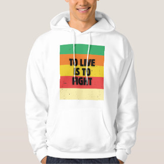 To Live Is To Fight - Retro Stripes Inspirational Hoodie