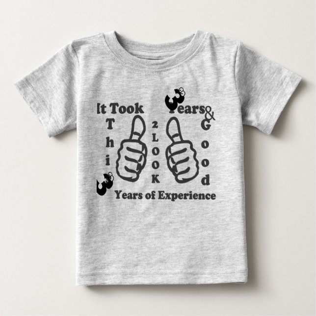 To look good Hakuna Matata it took 3 year tee (Front)