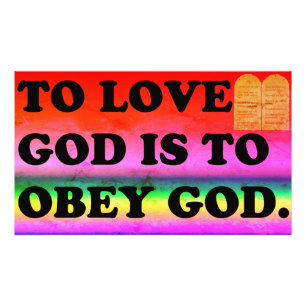To Love God Is To Obey God. Photo Print