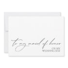 "To Maid Of Honour On My Wedding Day" Message Card
