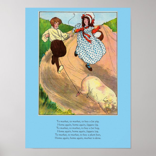 To Market to Market to Buy a fat Pig, Mother Goose Poster (Front)