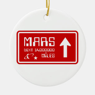 To Mars Highway Sign Ceramic Ornament