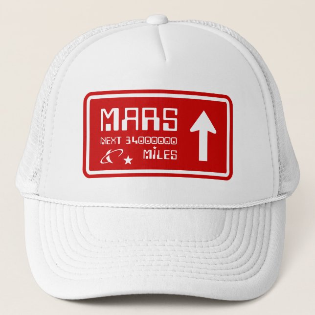 To Mars Highway Sign Trucker Hat (Front)