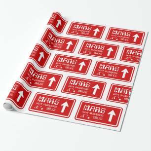 To Mars Highway Sign Wrapping Paper