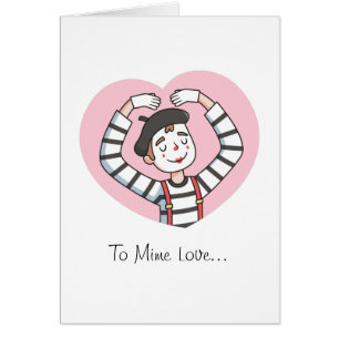 To Mime Love, I Love You With All Mime Heart Pun