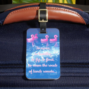 To move, to breathe... Inspirational Travel Quote Luggage Tag
