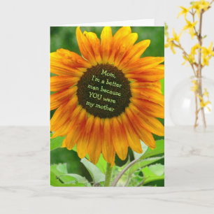 To Mum From Adult Son: "I'm a Better Man because. Card