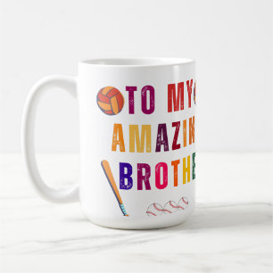 To my amazing brother Brother's day Coffee Mug